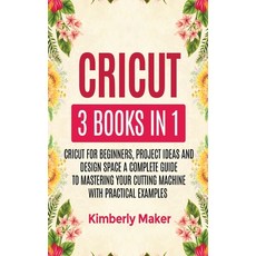 Cricut: 3 Books in 1 Cricut for Beginners Project Ideas and Design Space a Complete Guide to Master... Hardcover, Perricci Francesco, English, 9781802084122