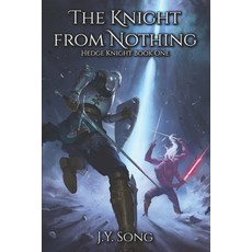 (영문도서)The Knight from Nothing: Hedge Knight Book One (An Epic Progression Fantasy Adve... Paperback, Independently Published, English, 9798313673691