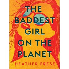 The Baddest Girl on the Planet Hardcover, Blair
