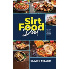 Sirtfood Diet: Learn How to Burn Fat Activating Your "Skinny Gene" with Sirtuin Foods. 30 Days Meal ... Paperback, Axos Publishing Company, English, 9781801271042