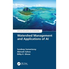 (영문도서) Watershed Management and Applications of AI Hardcover, CRC Press, English, 9780367763060