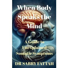 (英文圖書)When Body Speaks the Mind 平裝版, Dr Sabry Fattah, 英文