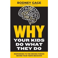 (영문도서) Why Your Kids Do What They Do - Revised Edition: Responding to the Driving Forces Behind Your... Paperback, Four Rivers Media, English, 9781959095156