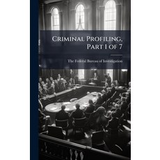 (영문도서)Criminal Profiling Part 1 of 7 Hardcover, Hutson Street Press, English, 9781025142999