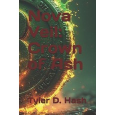 (영문도서)Nova Veil: Crown of Ash Paperback, Independently Published, English, 9798299154078
