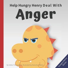 Help Hungry Henry Deal with Anger: An Interactive Picture Book About Anger Management Paperback, Power of Yet
