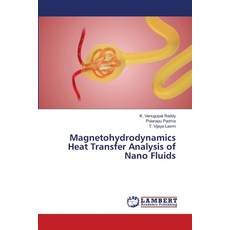 (영문도서)Magnetohydrodynamics Heat Transfer Analysis of Nano Fluids Paperback, LAP Lambert Academic Publis..., English, 9786209335525