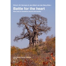 (영문도서) Battle for the Heart: How (Not) to Transform Church and Societyvolume 23 Paperback, Lit Verlag, English, 9783643913067