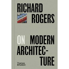 (영문도서)Richard Rogers on Modern Architecture Hardcover, Thames & Hudson, English, 9780500029503