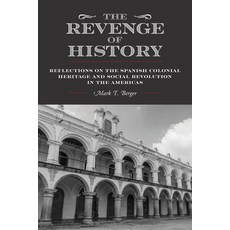 (英文圖書)The Revenge of History: Reflections on the Spanish Colonial Heritage and Social... 平裝版, FriesenPress, 英文