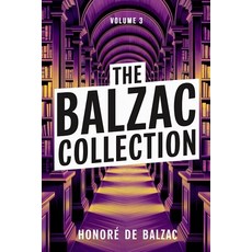 (英文圖書)The Balzac Collection - Volume 3: A New Translation 平裝版, Independently Published, 英文