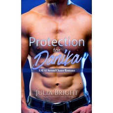 (영문도서) Protection For Danika: A SEAL Romance Paperback, Independently Published, English, 9798338215975