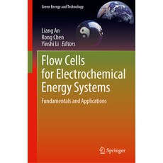 (영문도서) Flow Cells for Electrochemical Energy Systems: Fundamentals and Applications Hardcover, Springer, English, 9783031372704