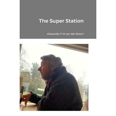 (영문도서) The Super Station Hardcover, Lulu.com, English, 9781447749776