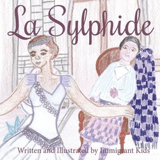 La Sylphide Paperback, Independently Published, English, 9798705324378