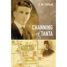 (영문도서) Channing of Tanta Paperback, Resource Publications (CA), English, 9798385231980