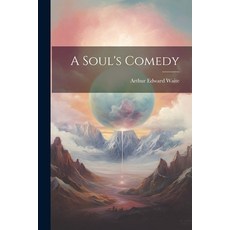 (영문도서) A Soul's Comedy Paperback, Legare Street Press, English, 9781021965745