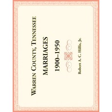(영문도서) Warren County Tennessee Marriages 1900-1950 Paperback, Heritage Books, English, 9780788491429