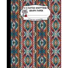 (영문도서)2: 3 Ratio Knitting Graph Paper: I Love Cats And Knitting: Knitter's Graph Paper... Paperback, Independently Published, English, 9781795166782