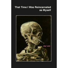 (영문도서)That Time I Was Reincarnated as Myself Paperback, Jay Lee, English, 9781967924004