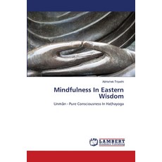 (영문도서) Mindfulness In Eastern Wisdom Paperback, LAP Lambert Academic Publis..., English, 9786203199086