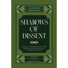 (英文圖書)Shadows of Dissent: Unveiling Contentious Events that Shaped the Formative Years... 平裝版, Islamic Publishing House, 英文