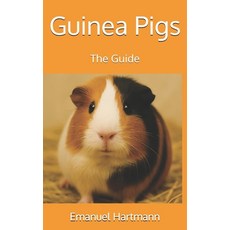 (영문도서)Guinea Pigs: The Guide Paperback, Independently Published, English, 9798293334254