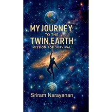 (英文圖書)My Journey to the Twin Earth: Mission for Survival 精裝版, Notion Press, 英文