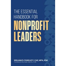 (영문도서) The Essential Handbook for Nonprofit Leaders Paperback, Nonprofit Life Publishing, English, 9798215147177