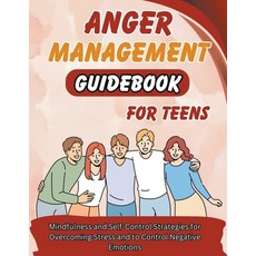 (영문도서) Anger Management Guidebook for Teens Paperback, Creative Dream, English, 9798224122394