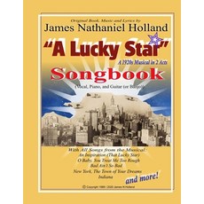 (영문도서) A Lucky Star A 1920s Musical in 2 Acts Songbook: Vocal Piano and Guitar (Banjo) Paperback, Independently Published, English, 9798681527695