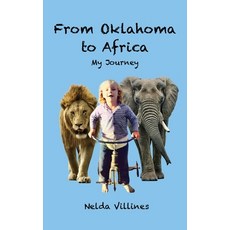 (영문도서)From Oklahoma to Africa: My Journey Hardcover, Genesis Publishing House, English, 9798993351360