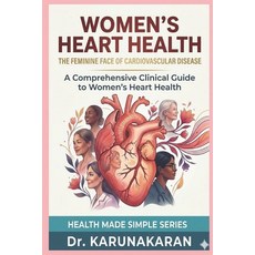(영문도서)Women's Heart Health - The Feminine Face of Cardiovascular Disease: A Comprehens... Paperback, Independently Published, English, 9798258405944