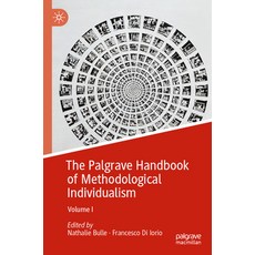 (영문도서) The Palgrave Handbook of Methodological Individualism: Volume I Paperback, Palgrave MacMillan, English, 9783031415142
