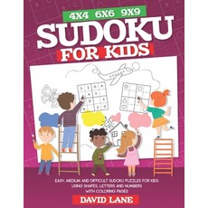 Sudoku for Kids: 101+ Sudoku Pages and Coloring Book For All Levels From Easy To Difficult Paperback, Independently Published