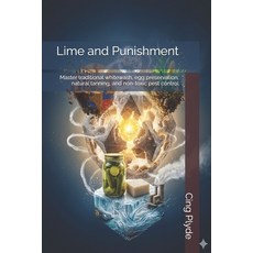 (英文圖書)Lime and Punishment: Master traditional whitewash egg preservation natural tan... 平裝版, Independently Published, 英文