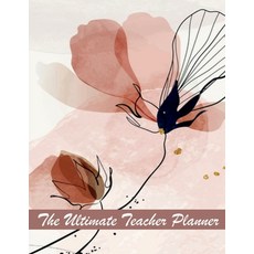 (영문도서) The Ultimate Teacher Planner: Undated teacher planner Teacher Planners and Less... Paperback, Notion Press, English, 9798889593324