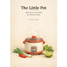 (英文圖書)The Little Pot: Vegetarian one-pot cooking for a little rice cooker 平裝版, Independently Published, 英文