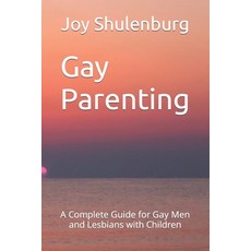 (영문도서) Gay Parenting Paperback, Independently Published, English, 9798354419173