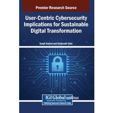 (英文圖書)User-Centric Cybersecurity Implications for Sustainable Digital Transformation 精裝版, IGI Global, 英文
