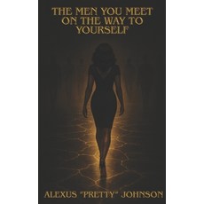 (영문도서)The Men You Meet On The Way To Yourself Paperback, Independently Published, English, 9798264024573
