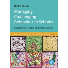 [ 1114128 ] 학교에서 어려운 행동 관리: 교육적 통찰과 개입 (교육적 통찰: 실천과 과학의 대화) (영어 및 독일어판) [페이퍼백], [ 1114128 ] 학교에서 어려운 행동 관리: 교육
