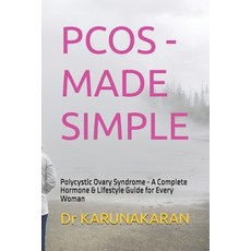 (영문도서)Pcos - Made Simple: Polycystic Ovary Syndrome - A Complete Hormone & Lifestyle G... Paperback, Independently Published, English, 9798241138361