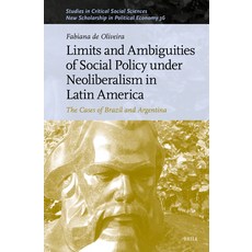 (영문도서)Limits and Ambiguities of Social Policy Under Neoliberalism in Latin America: Th... Hardcover, Brill, English, 9789004745964