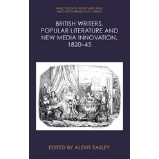 (영문도서)British Writers Literature and New Media Innovation 1820-45 Paperback, Edinburgh University Press, English, 9781399514019