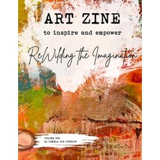 (영문도서)Art Zine - Volume 2: ReWilding the Imagination Paperback, Independently Published, English, 9798287737825