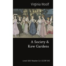 (영문도서) A Society & Kew Gardens: Level 600 Reader (L+) (CERF B1) Paperback, Matatabi Press, English, 9781916005525