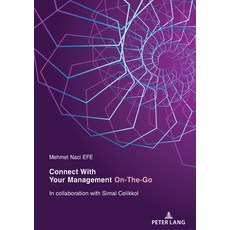 Connect with Your Management On-The-Go: In Collaboration with Simal Celikkol Paperback, Peter Lang Gmbh, Internatio..., English, 9783631840818