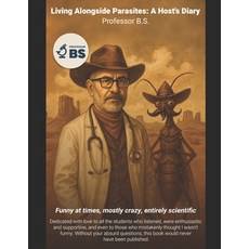 (영문도서)Living Alongside Parasites: A Host's Diary: B&W edition Paperback, Independently Published, English, 9798293592937