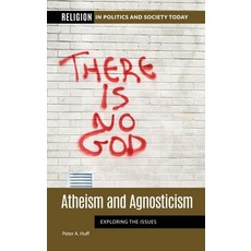(영문도서) Atheism and Agnosticism: Exploring the Issues Hardcover, ABC-CLIO, English, 9781440870828
